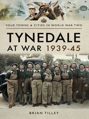 cover image of Tynedale at War, 1939–1945